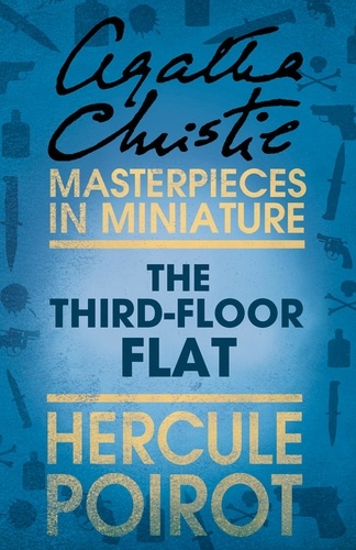 Agatha Christie - The Third-Floor Flat - A Hercule Poirot Short Story.