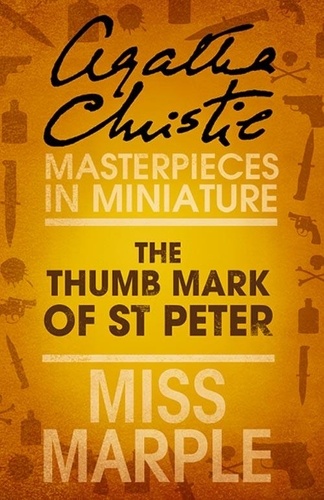 Agatha Christie - The Thumb Mark of St Peter - A Miss Marple Short Story.