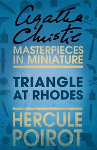 Agatha Christie - Triangle at Rhodes - A Hercule Poirot Short Story.