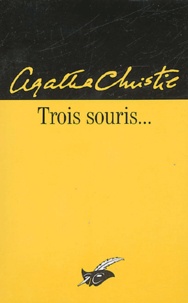 Agatha Christie - Trois souris....