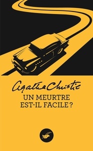 Agatha Christie - Un meurtre est-il facile ? (Nouvelle traduction révisée).