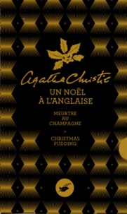 Agatha Christie - Un Noël à l'anglaise - Coffret en 2 volumes : Meurtre au champagne ; Christmas pudding.
