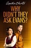 Agatha Christie - Why Didn't They Ask Evans?.