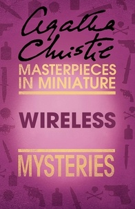 Agatha Christie - Wireless - An Agatha Christie Short Story.
