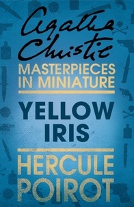 Agatha Christie - Yellow Iris - A Hercule Poirot Short Story.