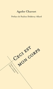 Agathe Charnet - Ceci est mon corps.