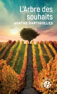 Agathe Dartigolles - L'Arbre des souhaits.