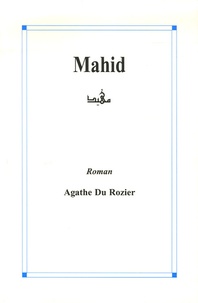 Agathe Du Rozier - Mahid.