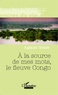 Agathe Gosse - A la source de mes mots, le fleuve Congo.