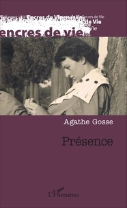 Agathe Gosse - Présence.