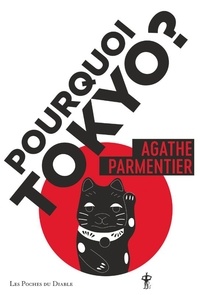 Téléchargements de livres électroniques gratuits au format pdf Pourquoi Tokyo ? - Journal d'une aspirante Nippone