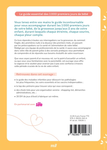 Le guide essentiel des 1000 premiers jours de bébé. Alimentation, sommeil, santé, bien-être pour un bébé heureux et des parents épanouis