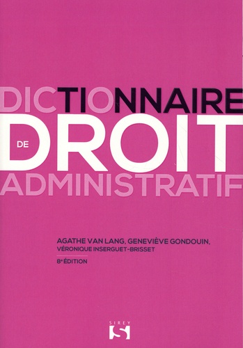 Dictionnaire de droit administratif 8e édition