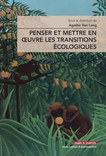 Penser et mettre en oeuvre les transitions écologiques