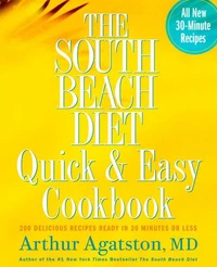 The South Beach Diet Quick and Easy Cookbook
