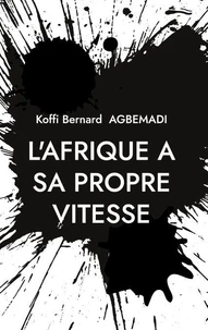 L'Afrique a sa propre vitesse