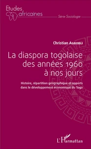 La diaspora togolaise des années 1960 à nos jours