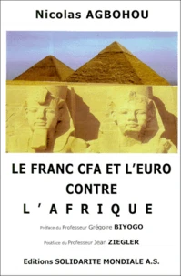Le franc CFA et l'euro contre l'Afrique