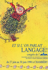  AGEEM - Et si l'on parlait... Langage ! - Congrès de l'AGIEM, Juin 1990, Chambéry.