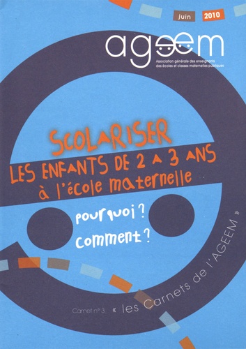  AGEEM - Scolariser les enfants de 2 à 3 ans à l'école maternelle.