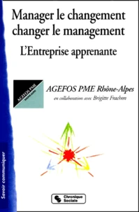 Manager Le Changement, Changer Le Management. L'Entreprise Apprenante