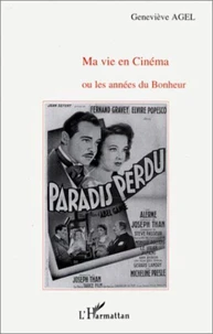 Ma vie en cinéma ou Les années du bonheur