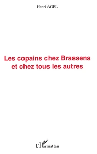 Les Copains Chez Brassens Et Chez Les Autres
