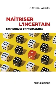 Maîtriser l'incertain