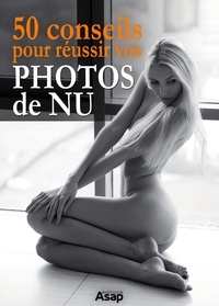  Agence Publicimo - 50 conseils pour réussir vos photos de nu.