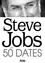 Steve Jobs en 50 dates
