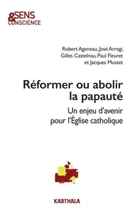 Réformer ou abolir la papauté