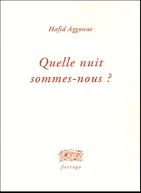 Quelle nuit sommes-nous ?
