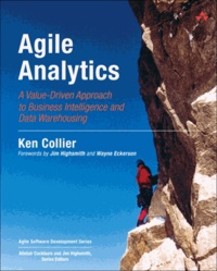 Agile Analytics - A Value-Driven Approach to Business Intelligence and Data Warehousing.
