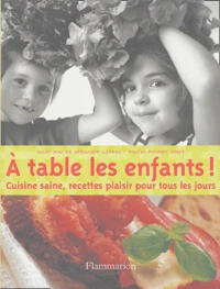 A table les enfants !