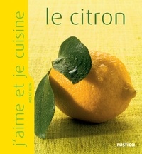 Aglaé Blin - J'aime et je cuisine le citron.