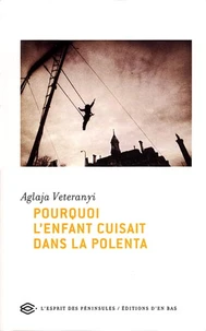Pourquoi l'enfant cuisait dans la polenta ?