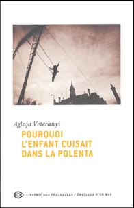 Pourquoi l'enfant cuisait dans la polenta