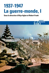 1937-1947 : la guerre-monde