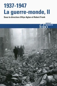 1937-1947 : la guerre-monde