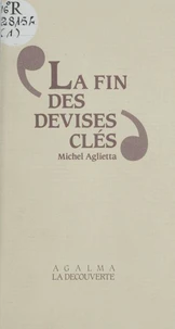 La Fin des devises clés