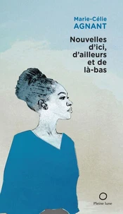 Nouvelles d'ici, d'ailleurs et de la-bas
