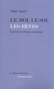 Le moi, le soi, les rêves