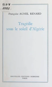 Tragédie sous le soleil d'Algérie
