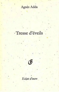 Agnès Adda - Tresse d'eveil.