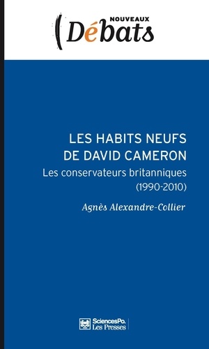 Les habits neufs de David Cameron. Le conservateurs britanniques (1990-2010)