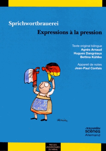 Agnès Arnaud et Hugues Dangréaux - Expressions à la pression.