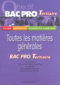 Agnès Auerbach et Michel Corlin - Toutes les matières générales Bac Pro tertiaire.