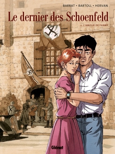 Agnès Barrat et Jean-Claude Bartoll - Le dernier des Schoenfeld Tome 2 : L'amour de Fanny.