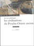 Agnès Benoit - Les civilisations du Proche-Orient ancien - Art et archéologie.