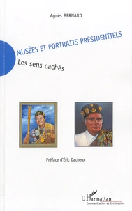 Musées et portraits présidentiels, les sens cachés